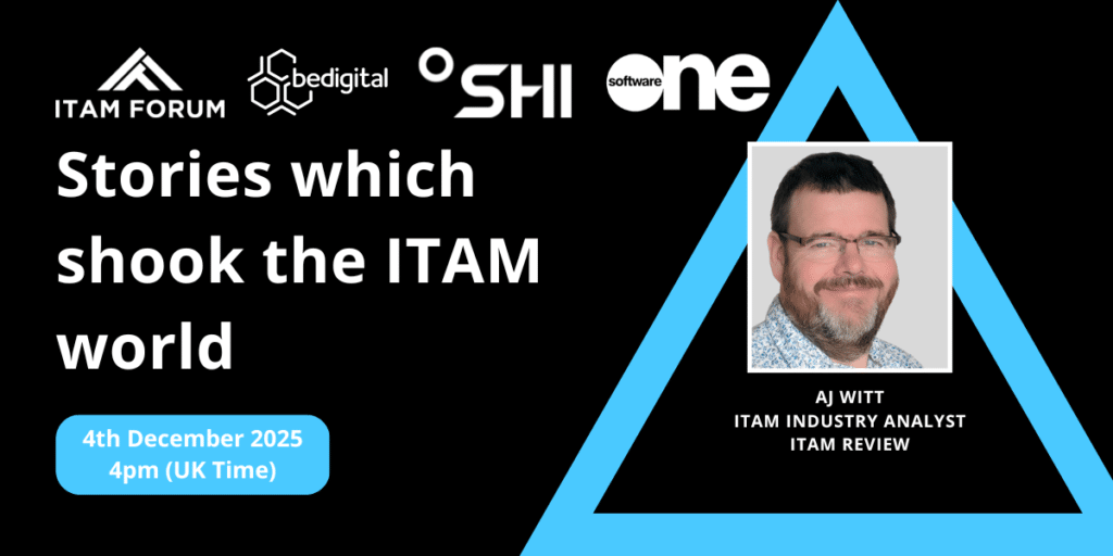 Stories which shook the ITAM world