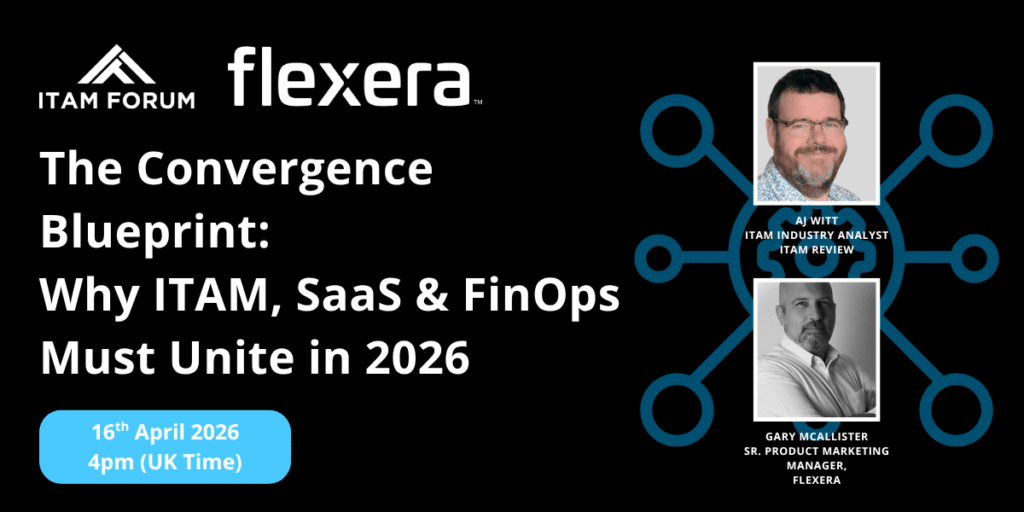 The Convergence Blueprint: Why ITAM, SaaS & FinOps Must Unite in 2026