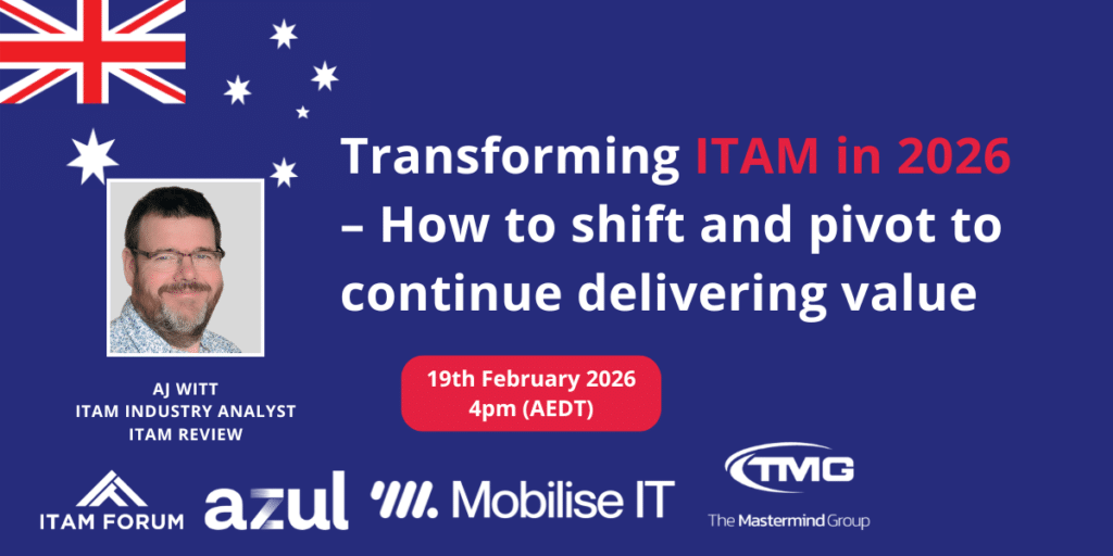 Transforming ITAM in 2026 – How to shift and pivot to continue delivering value