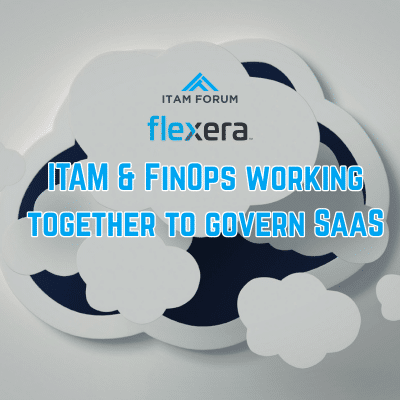 ITAM & FinOps working together to govern SaaS