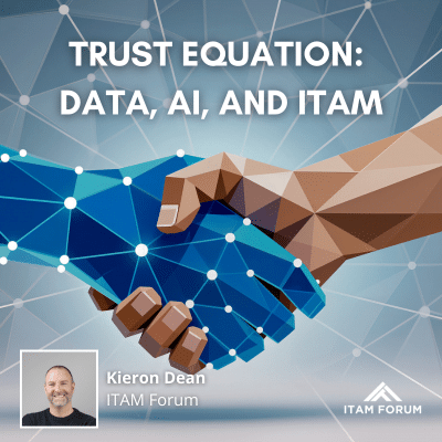Trust Equation: Data, AI and ITAM