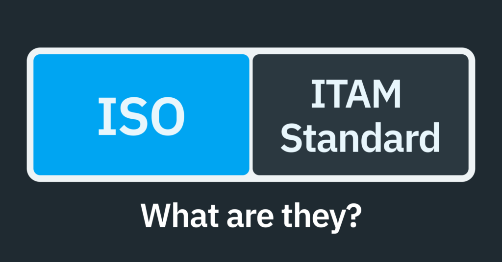 What is ISO? What is the ITAM Standard?